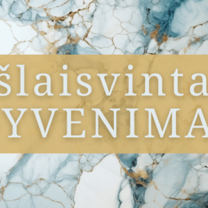 ISLAISVINTAS gyvenimas ir kaip megautis gyvenimu