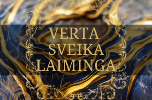 verta, sveika, laiminga