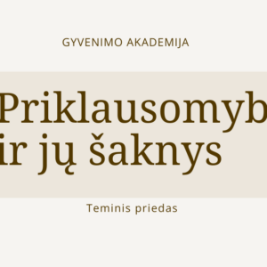 GYVENIMo akademija priklausomybes ir ju saknys