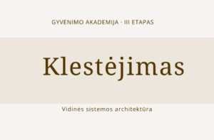 gyvenimo akademija, klestejimas