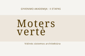 gyvenimo akademija, moters verte