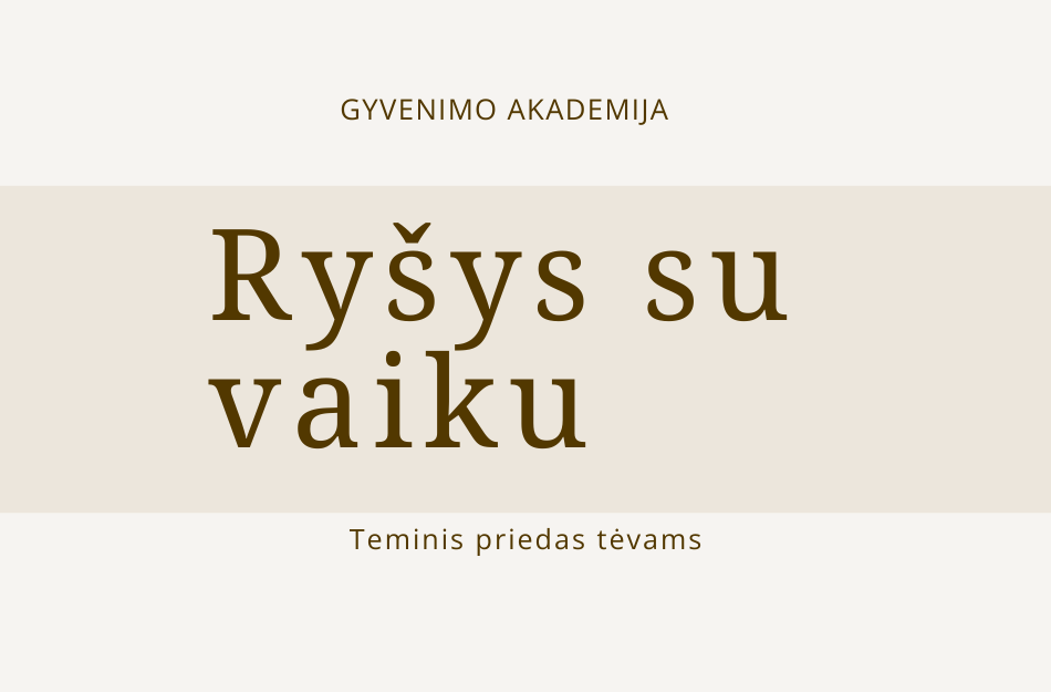 gyvenimo akademija, rysys su vaiku